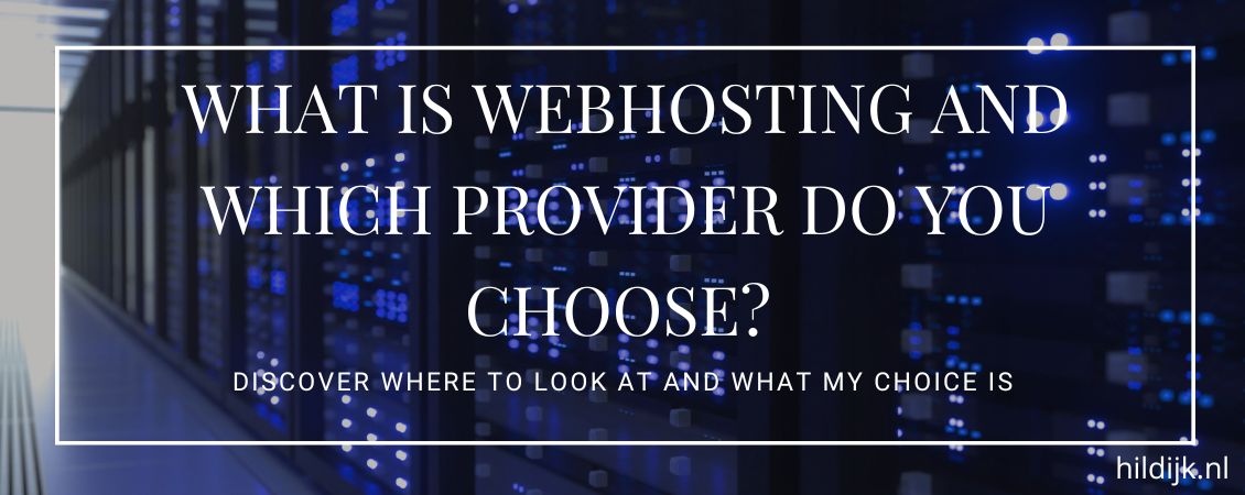 what-is-webhosting-and-which-provider-do-you-choose-hildijk-1130x450