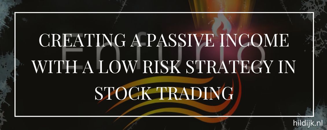 reating a passive income with a low risk strategy in stock trading