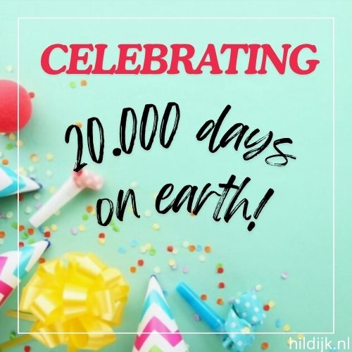 I celebrate 20.000 days on planet earth!! 8 Insights
