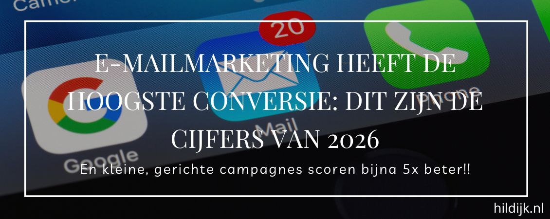 E-mailmarketing heeft de hoogste conversie: dit zijn de cijfers van 2026